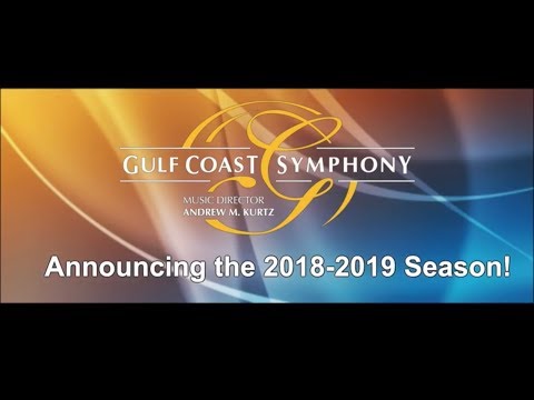 Gulf Coast Symphony 18/19 Season Announcement!