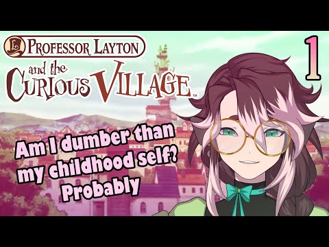 [Vtuber] The puzzle begins! - Professor Layton and the Curious Village - 1