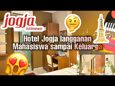 Hotel di Jogja Langganan Mahasiswa sampai Keluarga!!