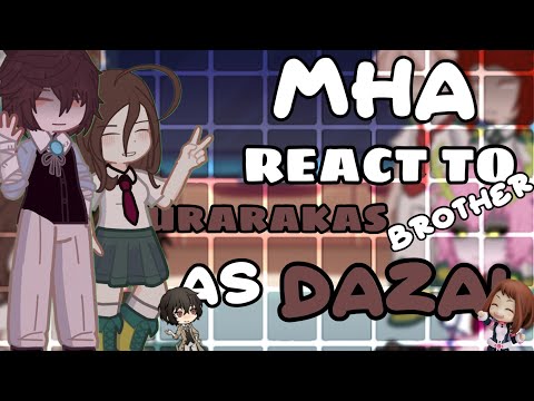 MHA React to Urarakas Brother as Dazai | Dazai angst | 2X Speed