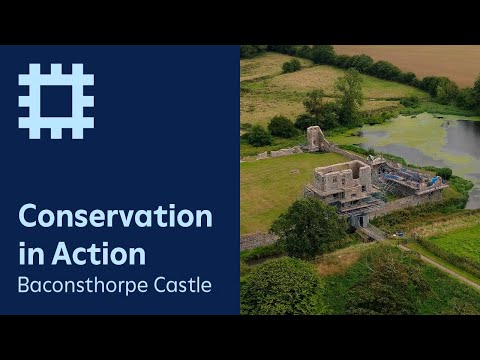 Conservation in Action: Baconsthorpe Castle