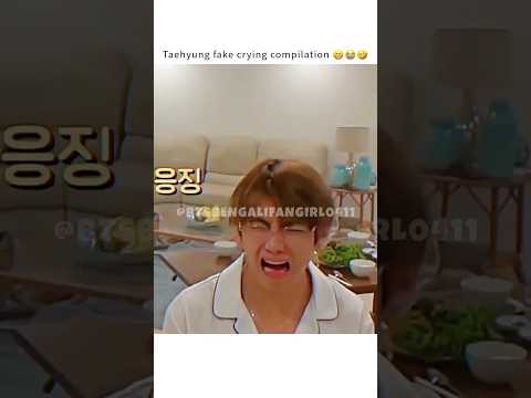 Taehyung fake crying compilation😁#@BTS #@HYBELABELS #@BTSBENGALIFANGIRL0411 #shorts #bts #shortsfeed