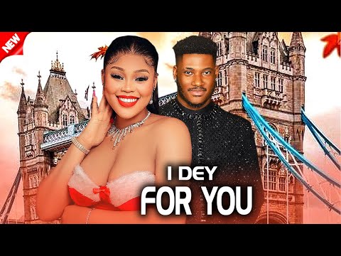 I Dey For You (NEW RELEASED)- CHIDI DIKE & CHIOMA NWAOHA 2024 Nig Movie