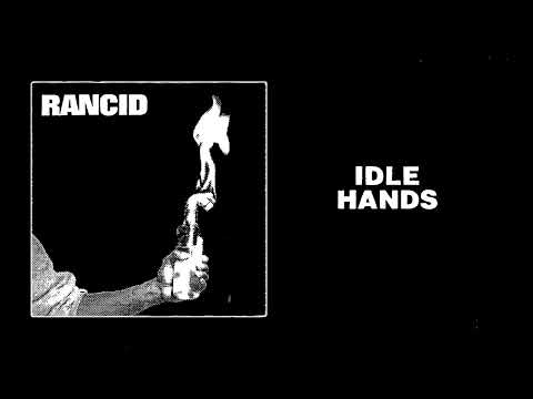 Rancid - "Idle Hands" (Full EP Stream)