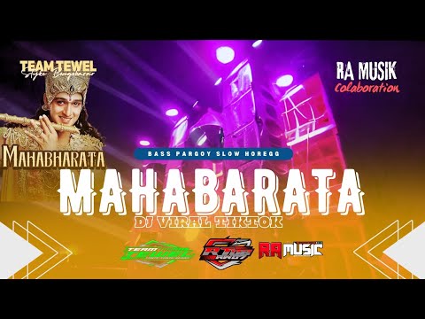 DJ MAHABARATA FULL BASS VIRAL TIKTOK TERBARU 2024 Hai Katha Sangram Ki