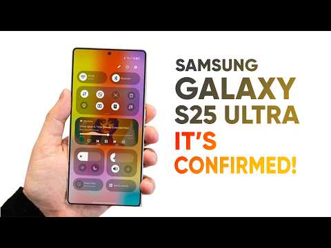 Samsung Galaxy S25 Ultra: Official Confirmation and Features Revealed!