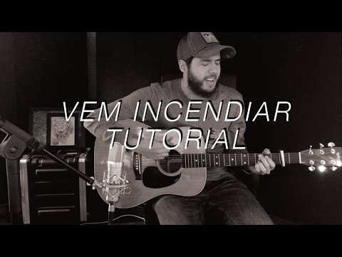 Tutorial // Vem Incendiar Meu Coração - André Aquino