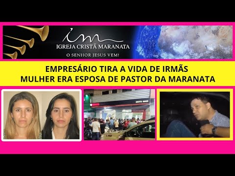 Esposa e Cunhada de Pastor da Maranata São Mortas Por Empresário na Bahia EP 164 #areligiaocerta