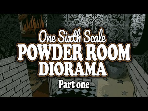 One Sixth Scale Powder Room DIORAMA DIY Part One