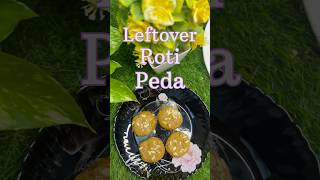 Leftover Roti pedas 🌺 #pedas #trendingshorts #homemadebarfi #instantsweetrecipes #instantdessert