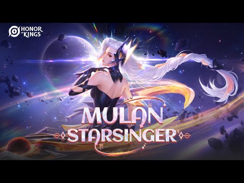 Mulan | Starsinger  | Skin Showcast video | Honor of Kings