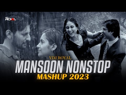 The Monsoon Mashup Nonstop 2023 | Romantic Monsoon Mashup Songs | VDj Royal | Rain Romantic Mashup