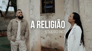 A Religião | Studio RC 7