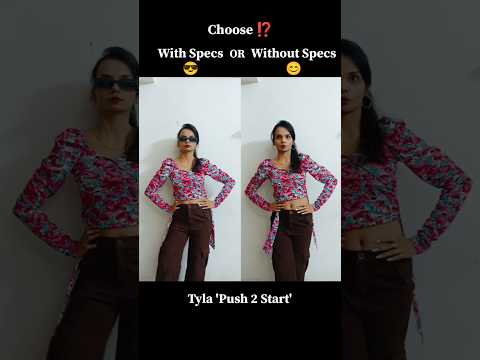 Tyla 'Push 2 Start' Dance Challenge🔥With or without Specs⁉️ #push2start #tyla @Tylaofficial