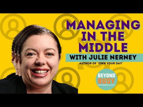 Managing in the Middle with Julie Nerney