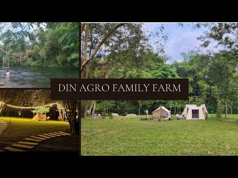 D.I.N​ Agro​ ​Family​ Camp​ กาง​เต็นท์​ริมน้ำ​ เดินเล่นชมสัตว์​ มีสนามเด็กเล่นสำหรับหนูๆ