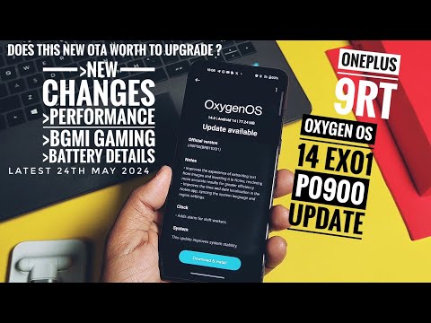 oxygenos 14 update for one plus 9rt EX 01 U09P00 | The new series of updates does it worth