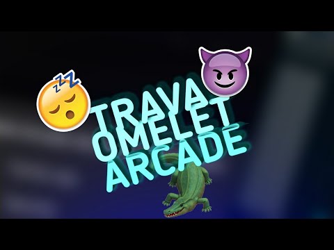 😴|TRAVA OMELETE ARCADE