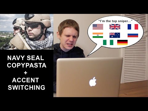 Navy Seal Copypasta but the Accent Keeps Changing