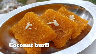 Coconut burfi recipe | nariyal barfi | Easy sweet recipe | Without milk