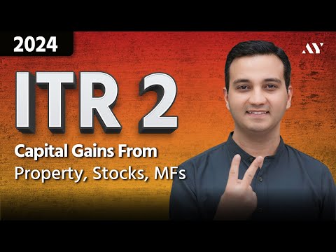 ITR 2 Filling Online 2024-25 | How to file ITR 2 for AY 2024-25? | ITR 2 Filing for Capital Gains