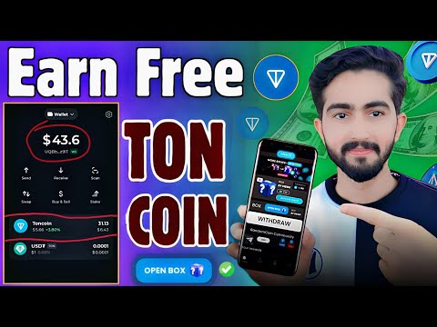 🔥Free $43.6~TON COIN Proof • Free Ton Coin kaise kamaye • Earning App In Pakistan •Free Ton Coin