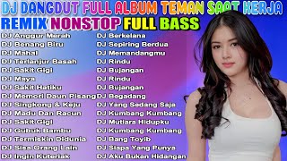 🔴 24/7 LIVE: DJ DANGDUT TERBAIK FULL BASS  -  DJ ENAK NEMANI SAAT SANTAI DJ TERBARU 2024