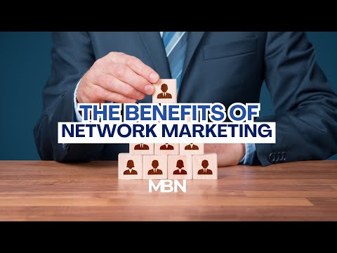 The Benefits of Network Marketing