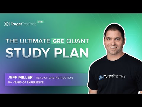 The Ultimate GRE Quant Study Plan by @TargetTestPrep Expert Jeff Miller