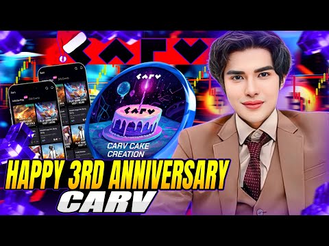 CARV 3RD ANNIVERSARY - BIG EVENTS + REWARDS