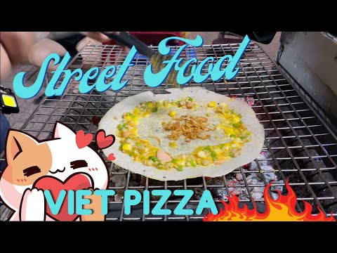 Vietnamese Pizza: The MOST POPULAR street food in Vietnam 2022