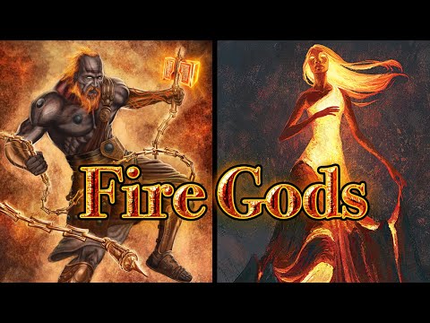 Gods of Fire from Mythology and Folklore | Part 1