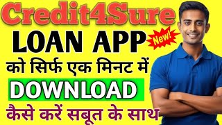 Credit 4Sure Loan App Download Kare only 5 Minutes // How to Download Credit 4Sure loan App Live