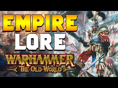 6 HOURS of Empire Lore | Warhammer: The Old World