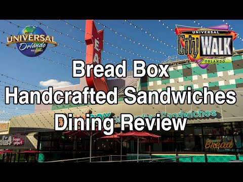 Universal Orlando CityWalk - Bread Box Handcrafted Sandwiches Review