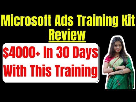 Microsoft Ads Training Kit Review ➡️ $4000+ In 30 Days