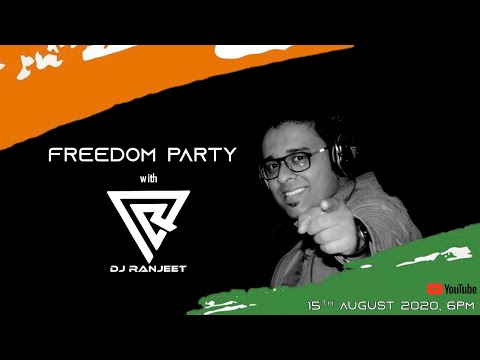 Freedom Party with Dj Ranjeet