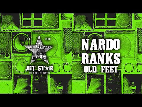 Nardo Ranks - Old Feet (Official Audio) | Jet Star Music