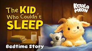 The Kid Who Couldn't Sleep 🥱✨ Calming Bedtime Story To Help Kids Sleep Better