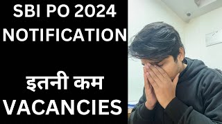 SBI PO 2024 Notification Out | Vacancies 😢‼️Exam Pattern Changed