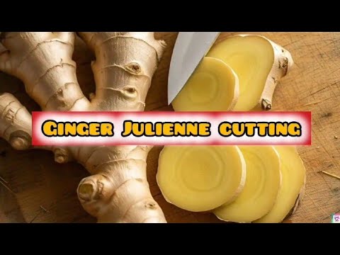 How to Cut Ginger |Ginger Julienne Cutting Tips| Ginger Cutting #gingercutting #howto #tips