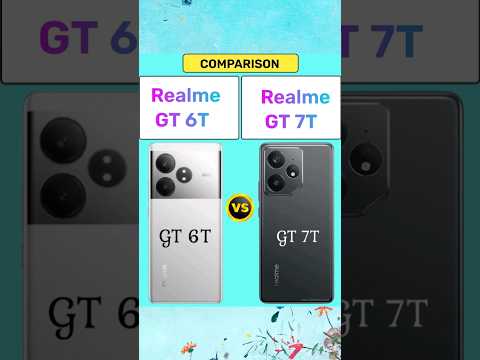 Realme GT 6T vs Realme GT 7T