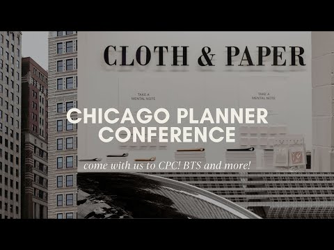 Chicago Planner Conference VLOG! | Join The Team In Chi-Town | Cloth & Paper