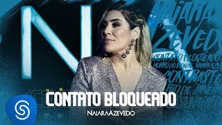 Naiara Azevedo - Contato Bloqueado (DVD Contraste)