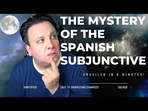 Unlock the Secrets of the Mysterious Spanish Subjunctive: Master It in Minutes!