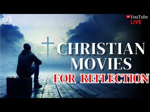 CHRISTIAN MOVIES FOR REFLECTION 🙏🔥