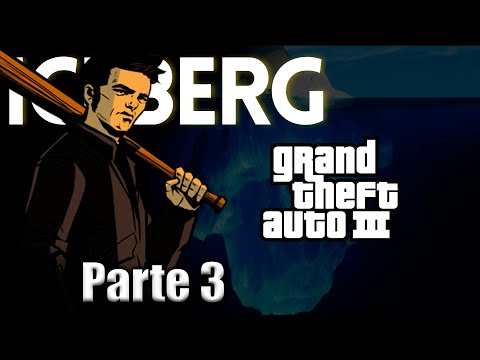 O Iceberg de GTA III - Parte 3