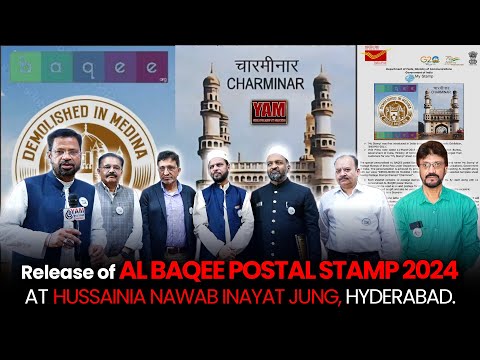 Release of Special Al Baqee Postal Stamp 2024 At Hussainia Nawab Inayat Jung, Hyderabad, India.