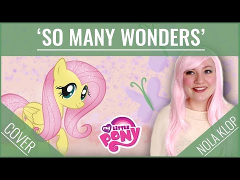 So Many Wonders - My Little Pony - Nola Klop Cover