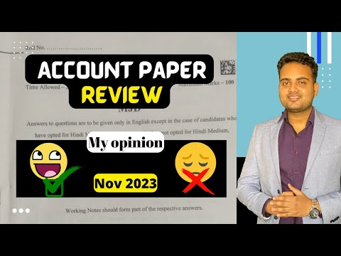 Account Exam Paper Review for Nov 2023 Exam| My opinion